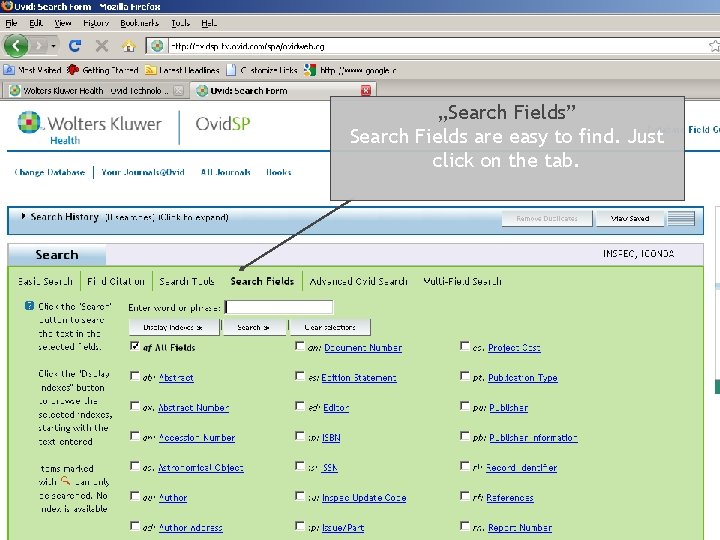 „Search Fields” Search Fields are easy to find. Just click on the tab. 