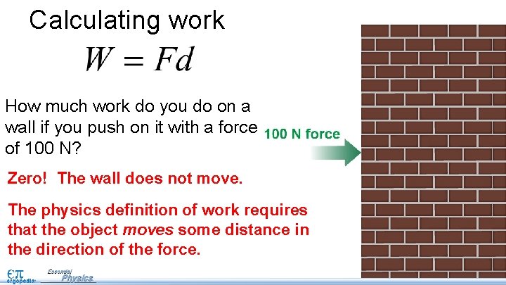 Calculating work How much work do you do on a wall if you push
