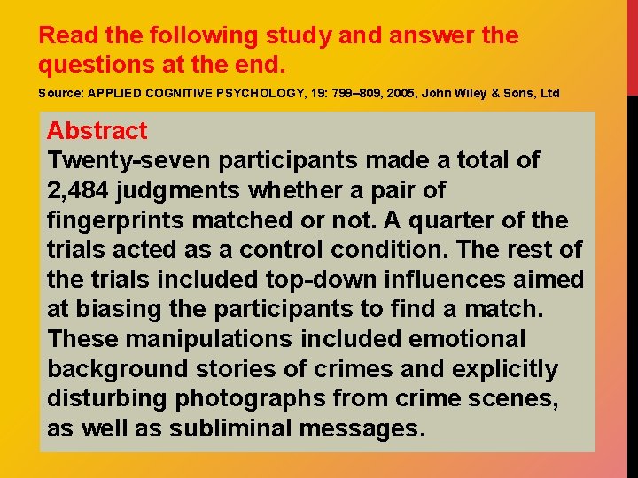 Read the following study and answer the questions at the end. Source: APPLIED COGNITIVE