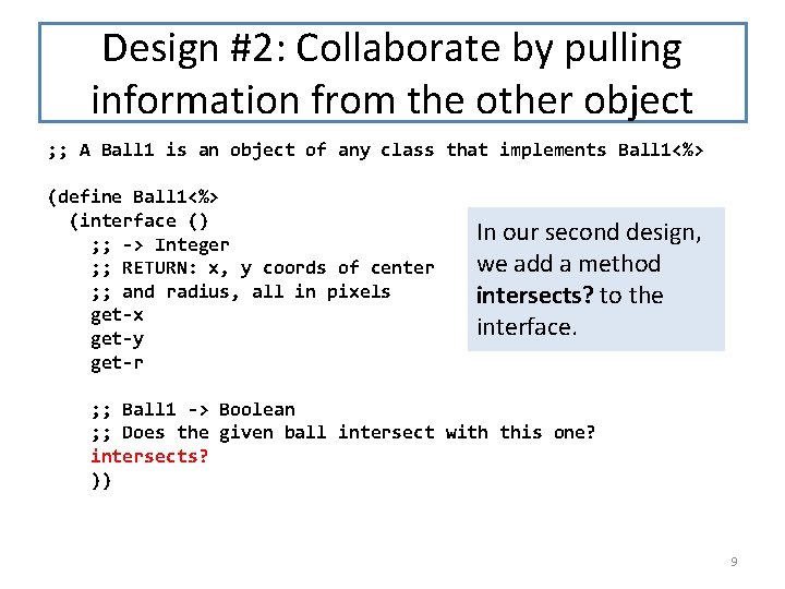 Design #2: Collaborate by pulling information from the other object ; ; A Ball