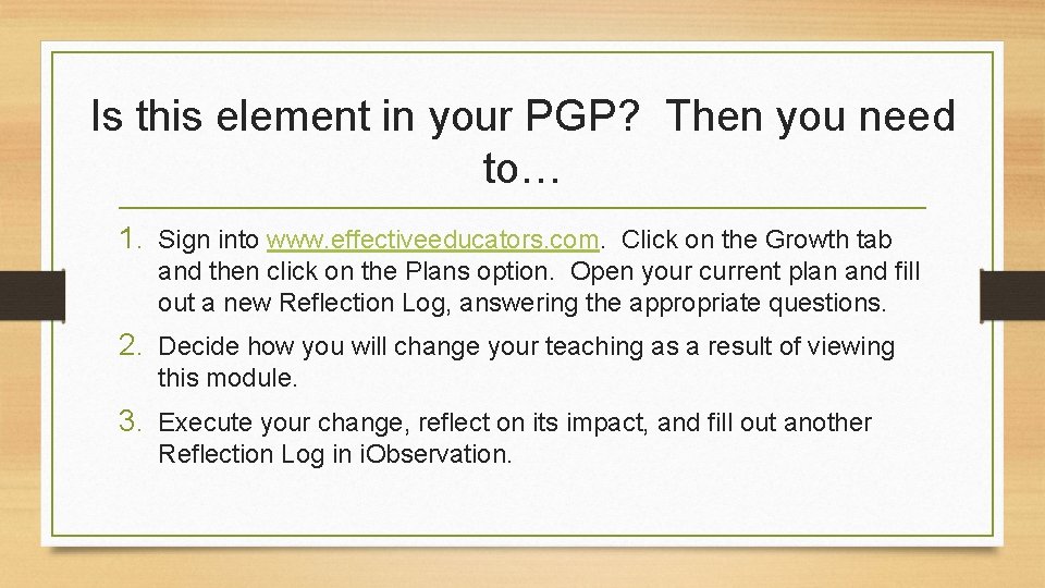 Is this element in your PGP? Then you need to… 1. Sign into www.