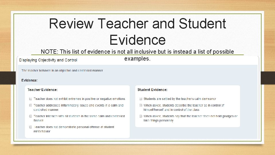 Review Teacher and Student Evidence NOTE: This list of evidence is not all inclusive