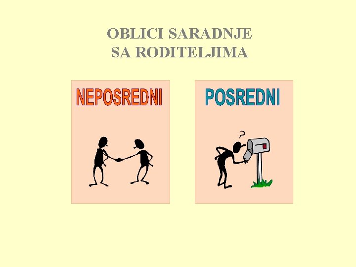 OBLICI SARADNJE SA RODITELJIMA 