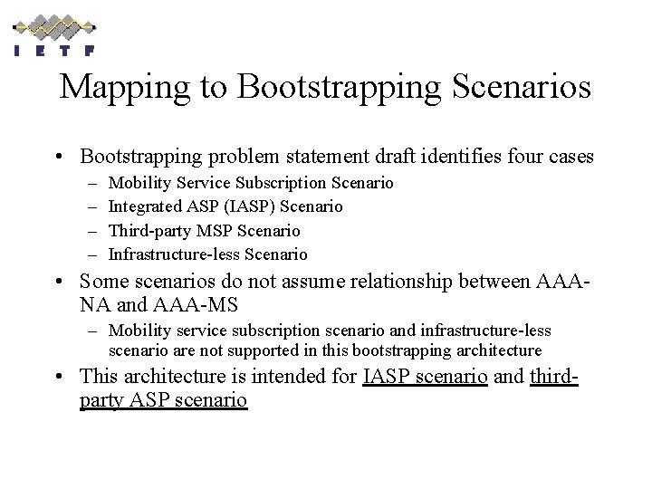 Mapping to Bootstrapping Scenarios • Bootstrapping problem statement draft identifies four cases – –