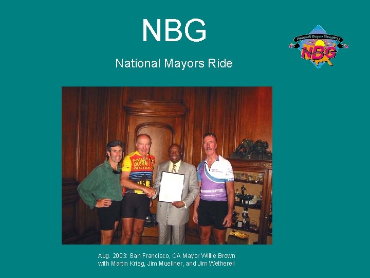 NBG National Mayors Ride Aug. 2003: San Francisco, CA Mayor Willie Brown with Martin