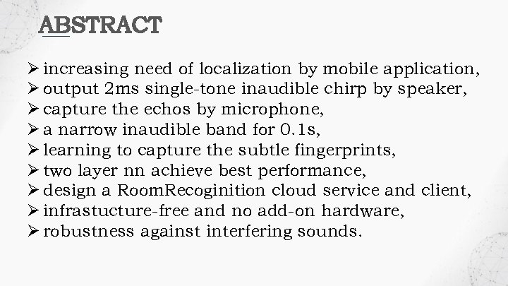 ABSTRACT Ø increasing need of localization by mobile application, Ø output 2 ms single-tone