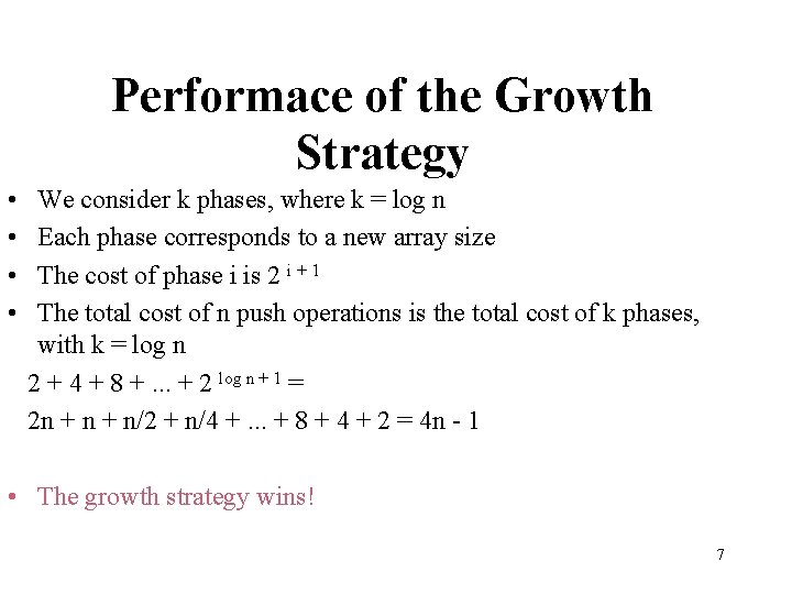 Performace of the Growth Strategy • • We consider k phases, where k =