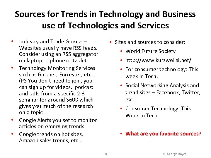 Sources for Trends in Technology and Business use of Technologies and Services • Industry