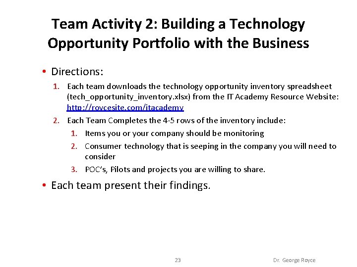 Team Activity 2: Building a Technology Opportunity Portfolio with the Business • Directions: 1.