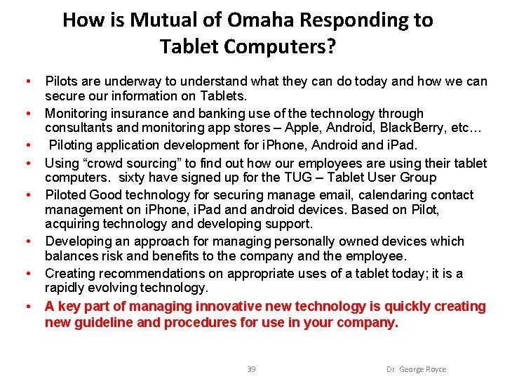 How is Mutual of Omaha Responding to Tablet Computers? • • Pilots are underway