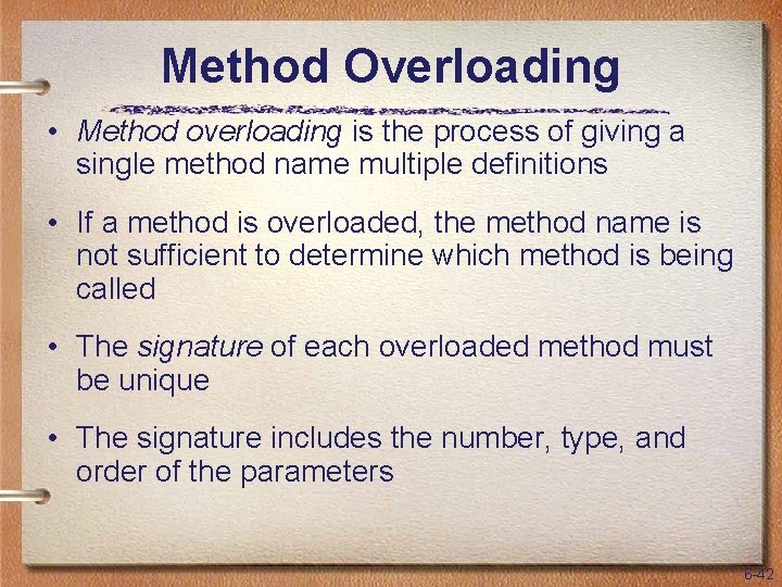 Method Overloading • Method overloading is the process of giving a single method name