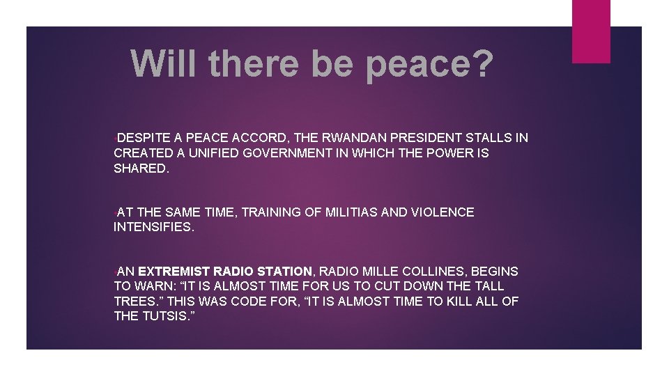 Will there be peace? • DESPITE A PEACE ACCORD, THE RWANDAN PRESIDENT STALLS IN