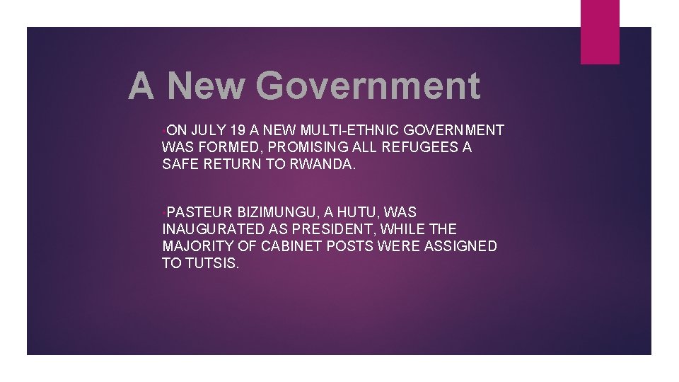 A New Government • ON JULY 19 A NEW MULTI-ETHNIC GOVERNMENT WAS FORMED, PROMISING