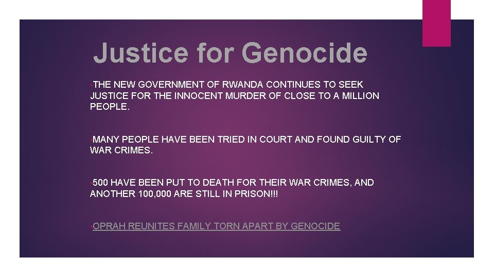 Justice for Genocide • THE NEW GOVERNMENT OF RWANDA CONTINUES TO SEEK JUSTICE FOR