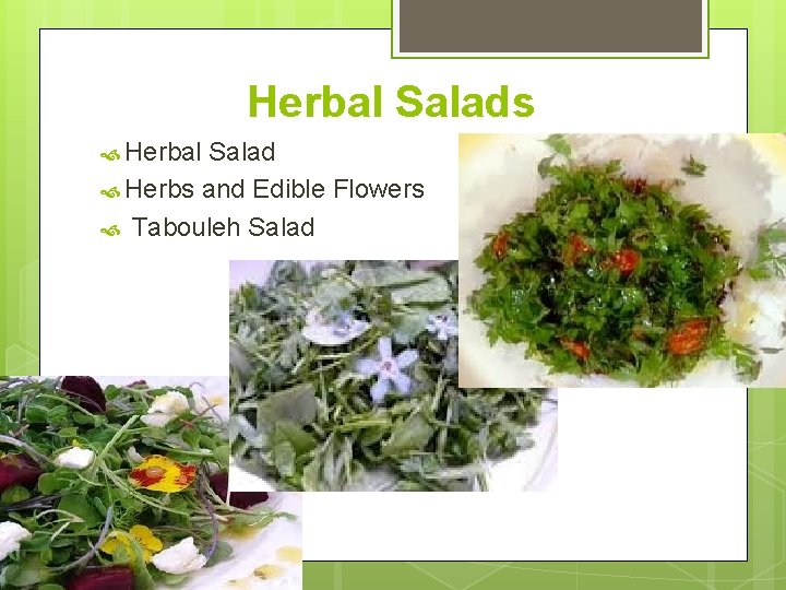 Herbal Salads Herbal Salad Herbs and Edible Flowers Tabouleh Salad 