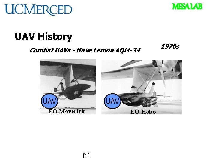 MESA LAB UAV History Combat UAVs. Kettering - Have Bug Lemon AQM-34 (1918) Aerial