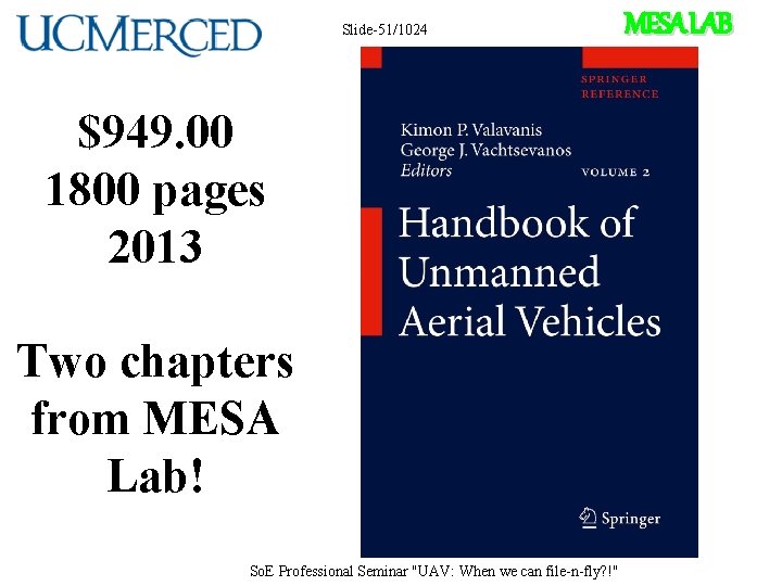 Slide-51/1024 $949. 00 1800 pages 2013 Two chapters from MESA Lab! So. E Professional