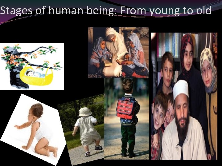 Stages of human being: From young to old. . 