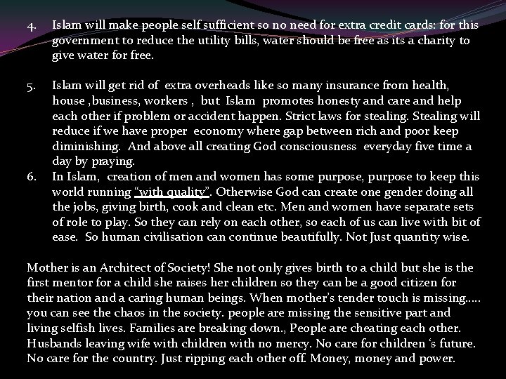 4. Islam will make people self sufficient so no need for extra credit cards: