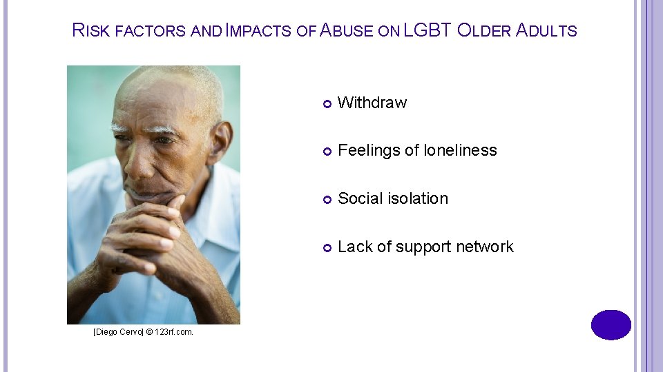 RISK FACTORS AND IMPACTS OF ABUSE ON LGBT OLDER ADULTS [Diego Cervo] © 123