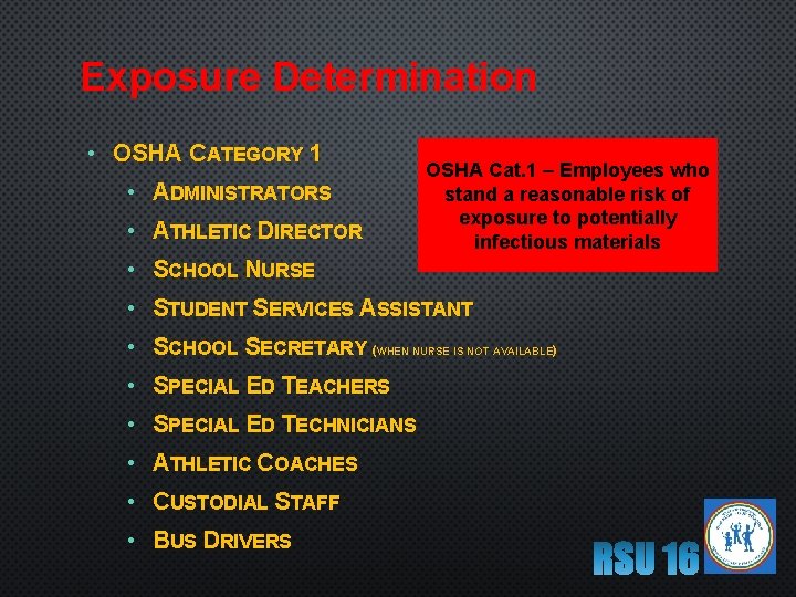 Exposure Determination • OSHA CATEGORY 1 • ADMINISTRATORS • ATHLETIC DIRECTOR OSHA Cat. 1