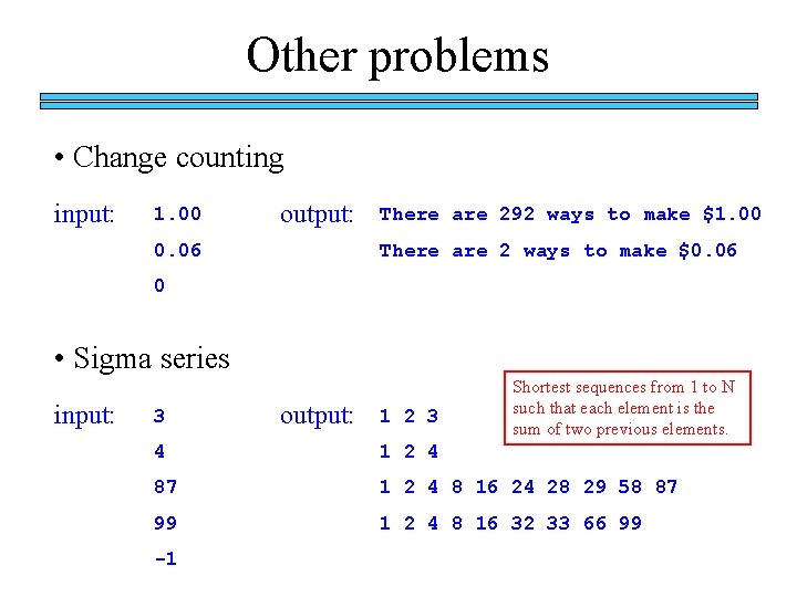 Other problems • Change counting input: 1. 00 output: 0. 06 There are 292 Other problems • Change counting input: 1. 00 output: 0. 06 There are 292