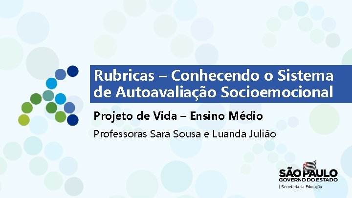 Rubricas – Conhecendo o Sistema de Autoavaliação Socioemocional Projeto de Vida – Ensino Médio