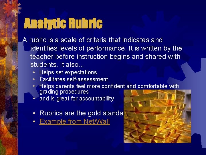 Analytic Rubric A rubric is a scale of criteria that indicates and identifies levels
