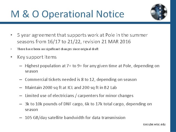 M & O Operational Notice • 5 year agreement that supports work at Pole