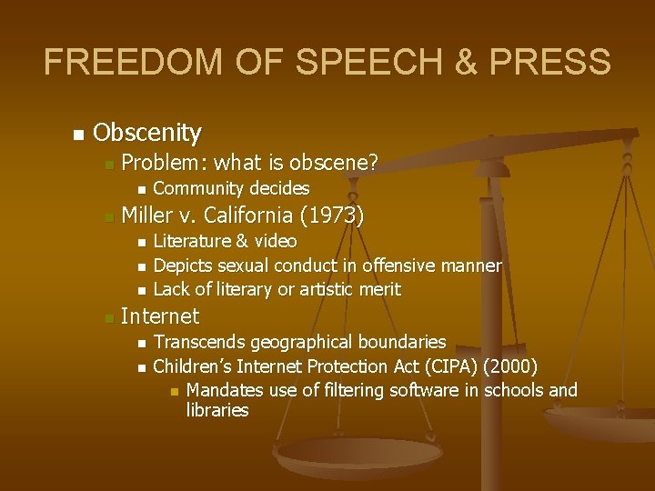 FREEDOM OF SPEECH & PRESS n Obscenity n Problem: what is obscene? n n