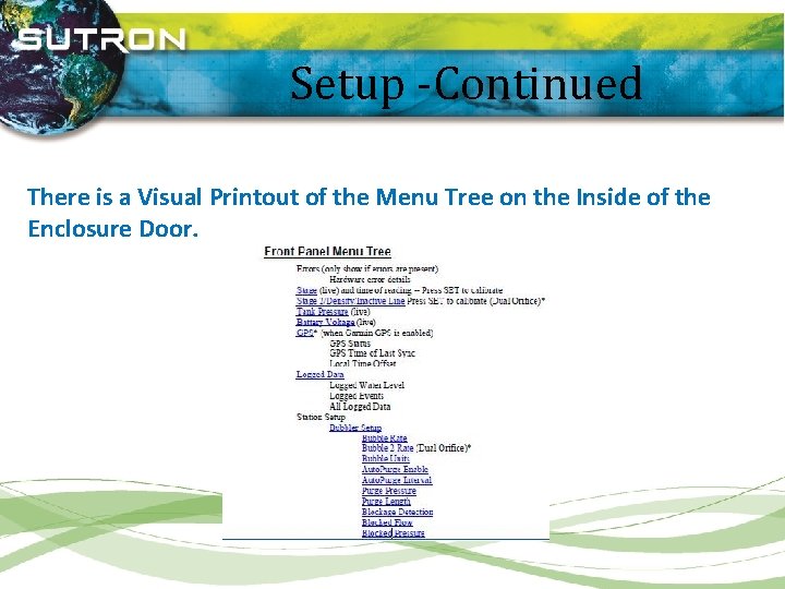 Setup -Continued There is a Visual Printout of the Menu Tree on the Inside