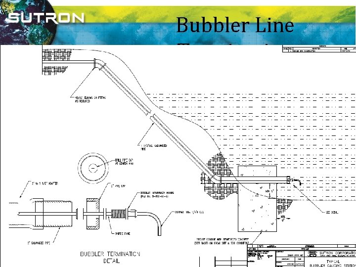 Bubbler Line Termination 