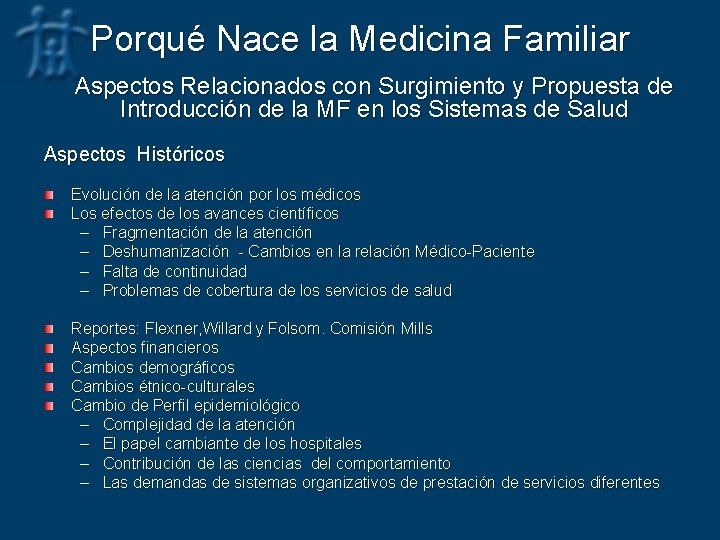 Porqué Nace la Medicina Familiar Aspectos Relacionados con Surgimiento y Propuesta de Introducción de