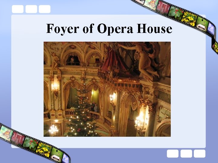 Foyer of Opera House 