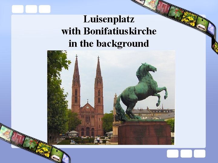 Luisenplatz with Bonifatiuskirche in the background 