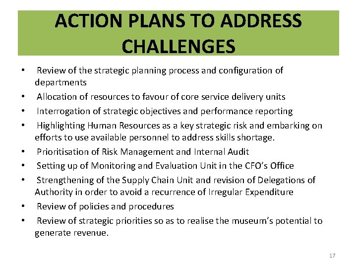 ACTION PLANS TO ADDRESS CHALLENGES • • • Review of the strategic planning process