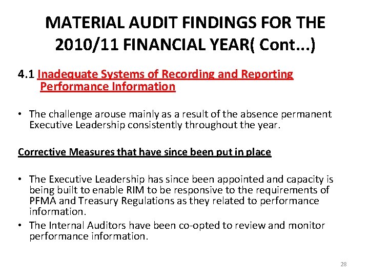 MATERIAL AUDIT FINDINGS FOR THE 2010/11 FINANCIAL YEAR( Cont. . . ) 4. 1