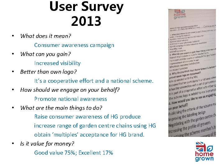 User Survey 2013 • What does it mean? Consumer awareness campaign • What can