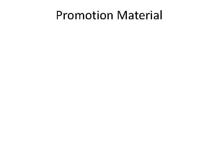 Promotion Material 