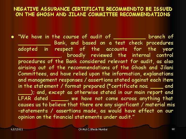 NEGATIVE ASSURANCE CERTIFICATE RECOMMENDTO BE ISSUED ON THE GHOSH AND JILANI COMMITTEE RECOMMENDATIONS l