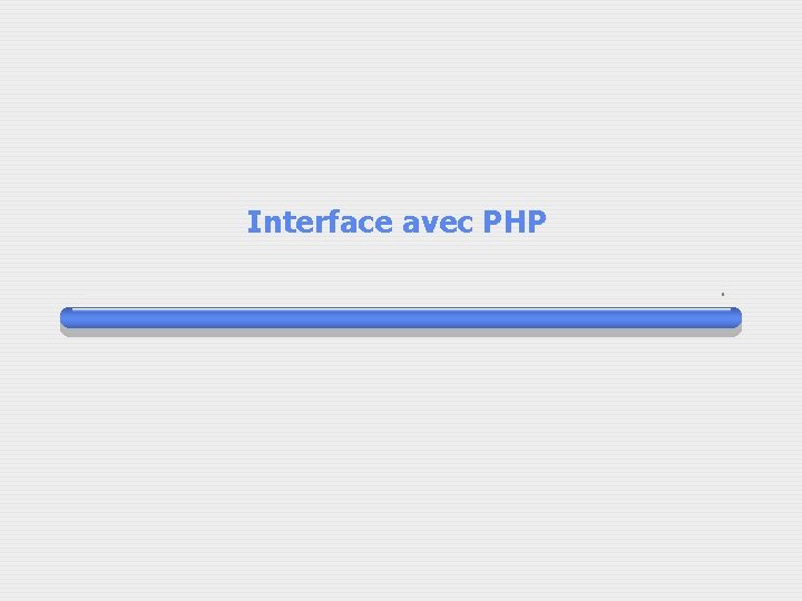 Interface avec PHP 