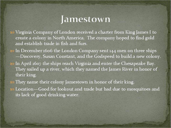 Jamestown Virginia Company of London received a charter from King James I to create