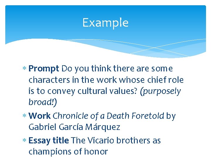 Example Prompt Do you think there are some characters in the work whose chief