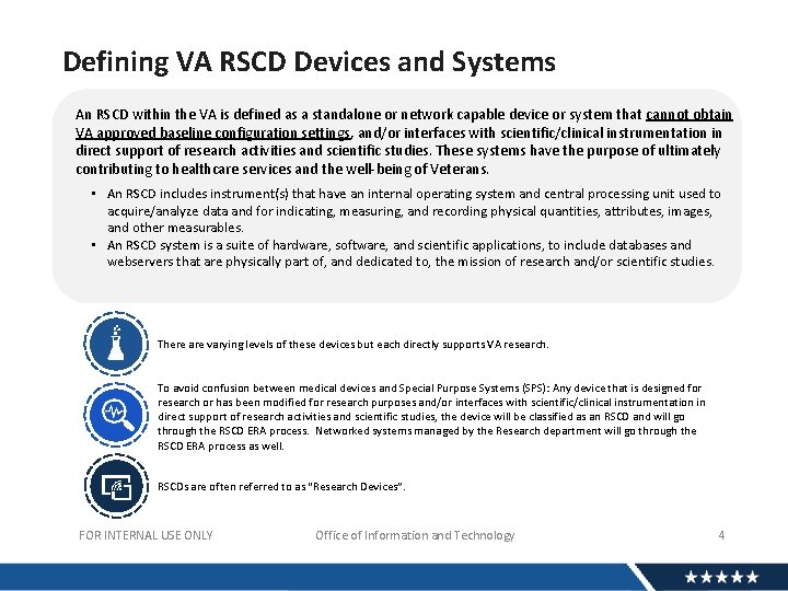 Defining VA RSCD Devices and Systems An RSCD within the VA is defined as