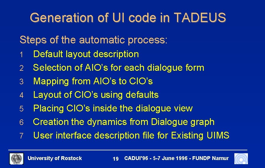 Generation of UI code in TADEUS Steps of the automatic process: 1 2 3