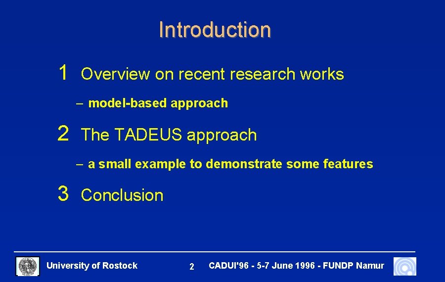 Introduction 1 Overview on recent research works – model-based approach 2 The TADEUS approach