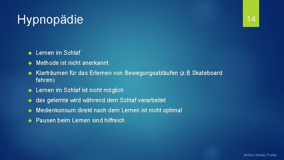 Hypnopädie Lernen im Schlaf Methode ist nicht anerkannt Klarträumen für das Erlernen von Bewegungsabläufen