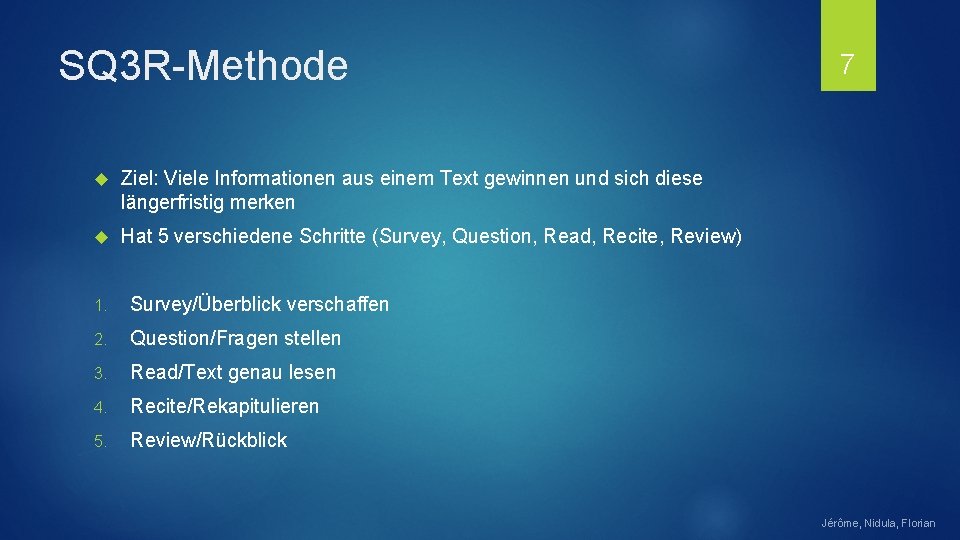 SQ 3 R-Methode Ziel: Viele Informationen aus einem Text gewinnen und sich diese längerfristig