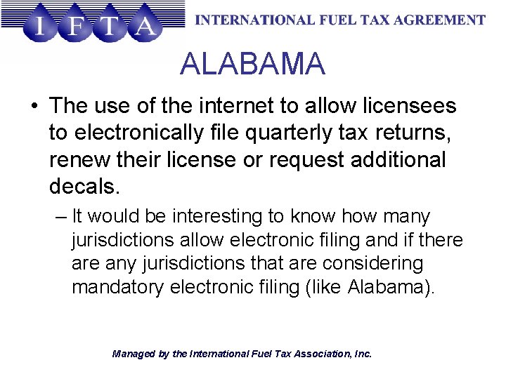 ALABAMA • The use of the internet to allow licensees to electronically file quarterly