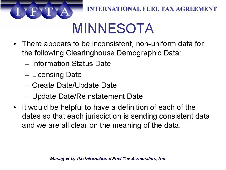 MINNESOTA • There appears to be inconsistent, non-uniform data for the following Clearinghouse Demographic